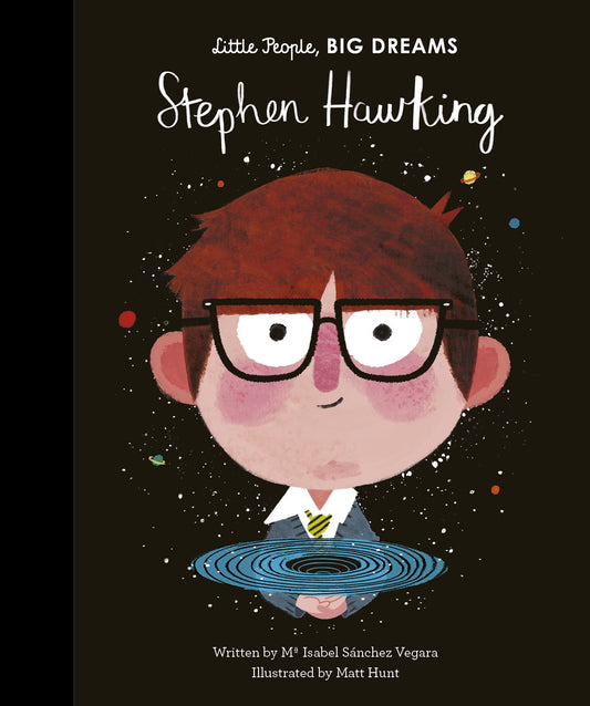 LITTLE PEOPLE BIG DREAMS: STEPHEN HAWKING